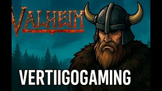 Surviving Valheim with Vertiigogaming 17
