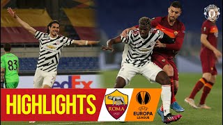 Cavani brace secures UEFA Europa League final spot | A.S. Roma 3-2 Manchester United