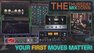 Your first mixing moves are critical! | 🎛️ The Thursday Mixdown #04
