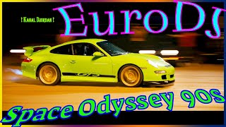 Eurodj - Space Odyssey 90S  [2023 Euro Dance - Euro Trance]