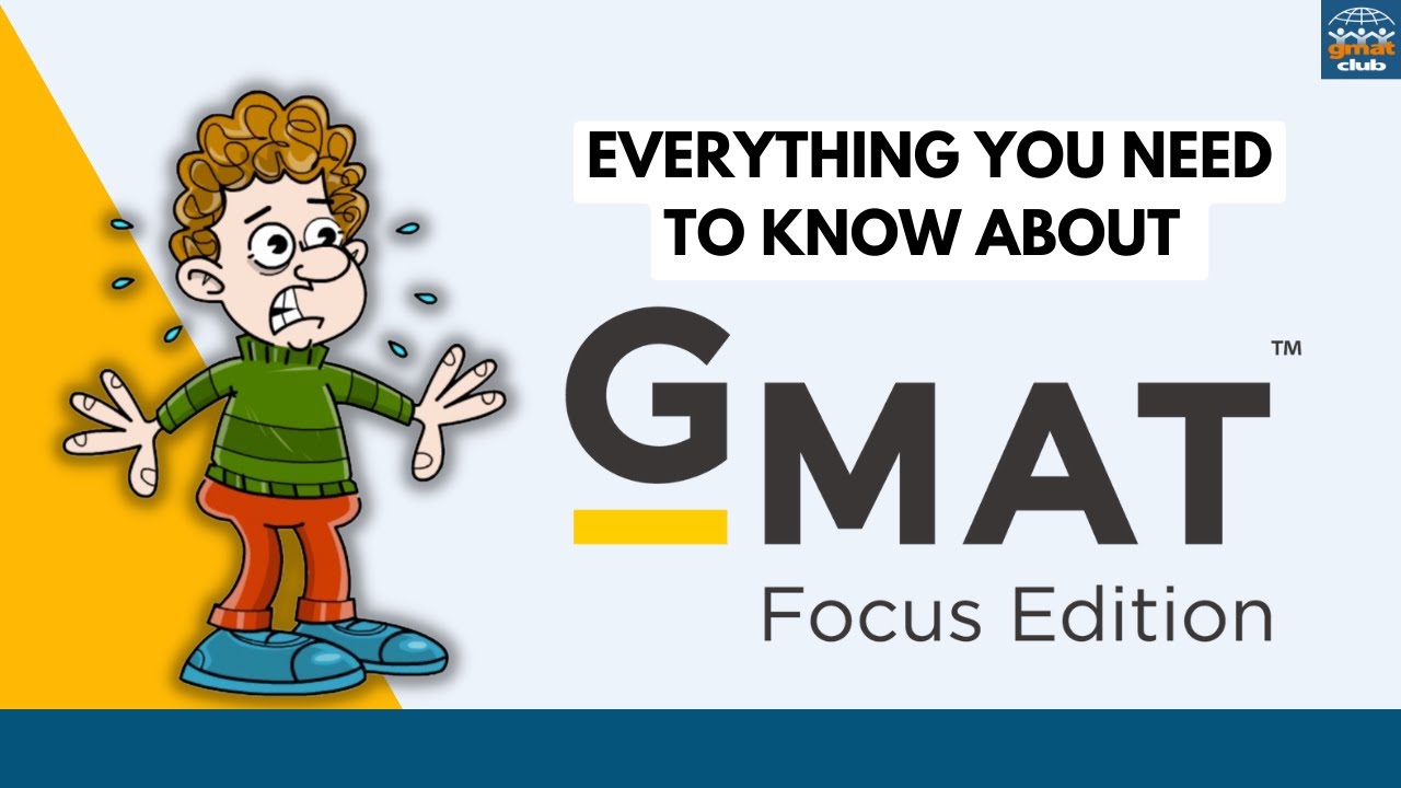 The New GMAT Focus Edition is Here: Everything You Need to Know