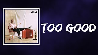 Arlo Parks - Too Good (Lyrics)