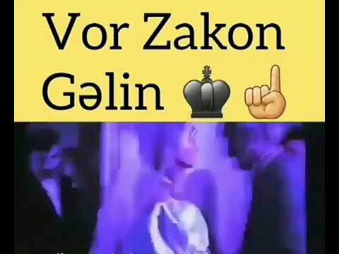 Vor zakon Gəlin whatsapp və Instagram statuslar