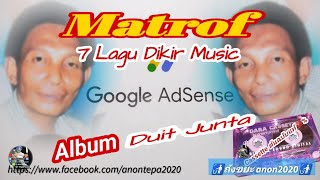 7 Lagu Dikir Music #Matrof #มะโร๊ฟ Album 'Duit junta'🔎#anon2020