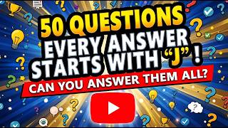 50 Difficult Questions To Test Your Knowledge