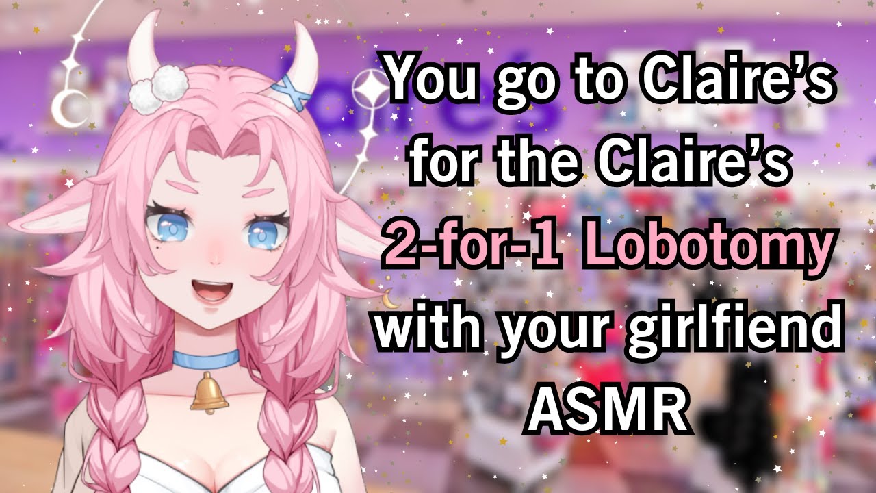 You go to Claire's for the Claire's 2-for-1 Lobotomy with your ...