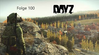 Let's Play DayZ Update 1.24 Folge 100 / Was ein Kack Wetter [ Chernarus Deutsch ]