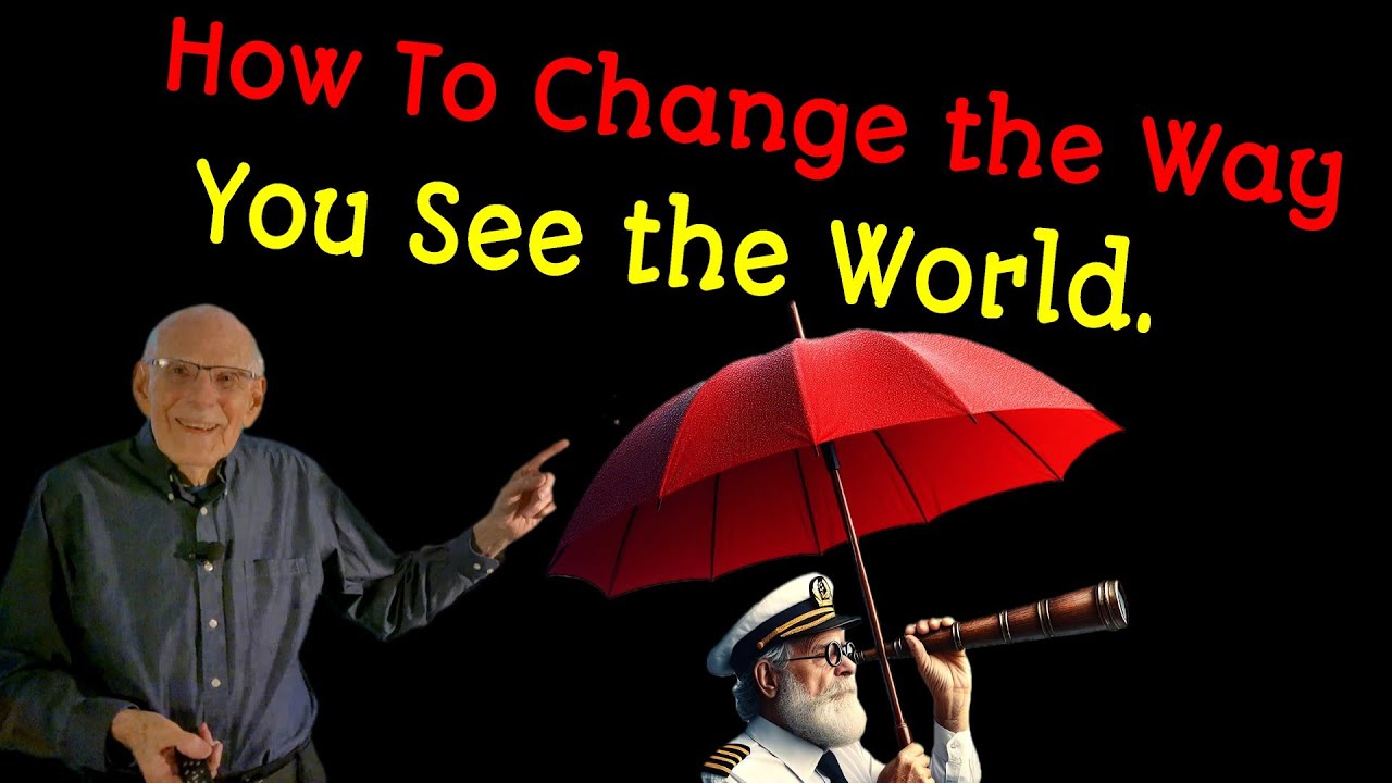 289 How To Change the Way You See the World. YouTube