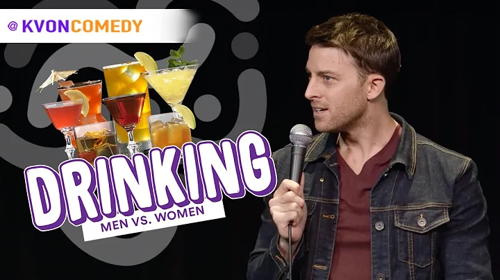 DRINKING: Men vs Women (comedian K-von explains)