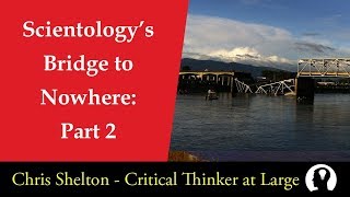 Scientology's Bridge to Nowhere: Part 2