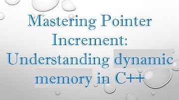 Mastering Pointer Increment: Understanding dynamic memory in C+ +