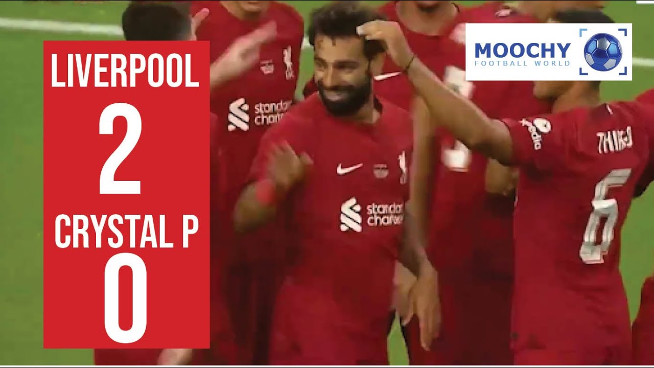 Liverpool Vs Crystal Palace Pre Season Tour 2022 YouTube liverpool-vs-crystal-palace-pre-season-tour-2022-youtube