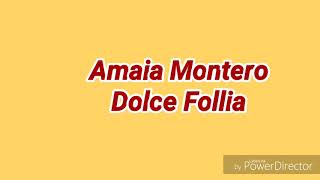 Amaia Montero - dolce follia