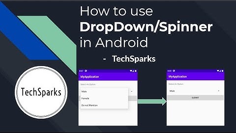 Dropdown or Spinner | Android | Java | TechSparks