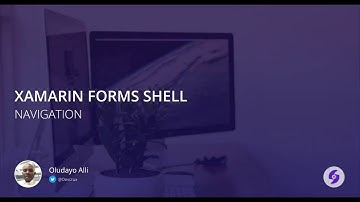 Xamarin Forms Shell - Shell Navigation in Xamarin Forms 4.0 (Part 3)