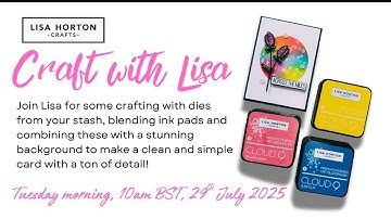 Craft with Lisa - Use your stash and some ink for a super cool project