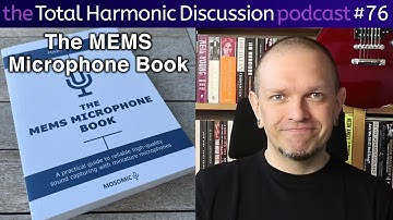 THD 76 Mosomic – The MEMS Microphone book
