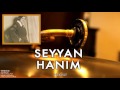 Seyyan Hanım - Hasret [ Tangolar © 1996 Kalan Müzik ]