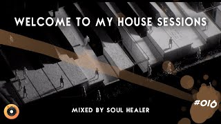 Welcome To My House Sessions 16  South African Deep  Soulful House Mix  August 2022
