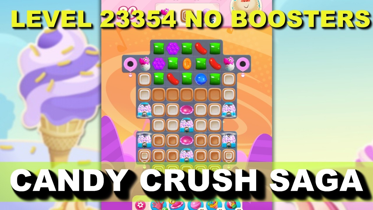 Candy Crush Saga Level 23354 No Boosters - YouTube