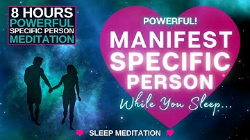 Make them OBSESSED...While You Sleep ✨ 8 HOUR Specific Person Sleep Meditation.