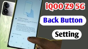 Iqoo z9 5g back button setting/Iqoo z9 5g back button change/Iqoo z9 navigation gesture setting