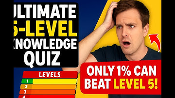 Ultimate 5-Level Knowledge Quiz: Only 1% Can Beat Level 5!