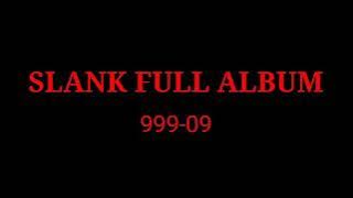 FULL ALBUM SLANK 999-09