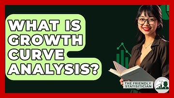 What Is Growth Curve Analysis? - The Friendly Statistician