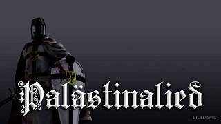 Video thumbnail of "Palästinalied ✟ [German crusader song][+English translation]"