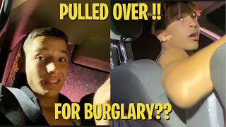 PULLED OVER by POLICE for BURGLARY!?  Nothing Goes Right...