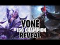 NEW CHAMPION #150 REVEAL | YONE First Impressions - The Mewtwo of Assassins