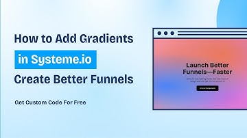 How to Add Mesh Gradients in Systeme.io (2025 Design Hack for Better Funnels)