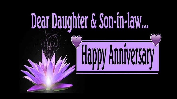 Happy Anniversary To My Daughter & Son-In-Law