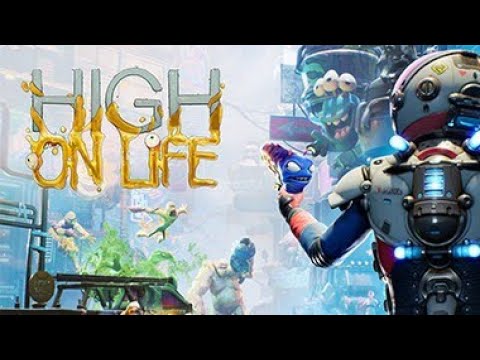 HIGH ON LIFE Gameplay Walkthrough Part 1 FULL GAME [4K 60FPS PC] - No  Commentary 