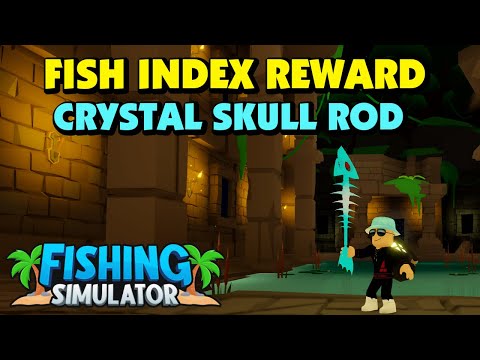 Fishing Simulator - Fish Index Reward - Crystal Skull Rod