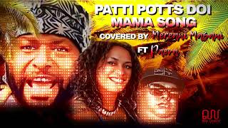 MAMA SONG BY PATTI POTTS DOI AND COVERED BY MEREANI MASANI FT PAEVA