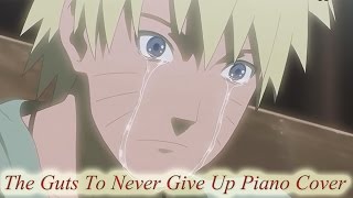 Naruto Shippuden OST The Guts To Never Give Up | The way of a ninja Piano Strings