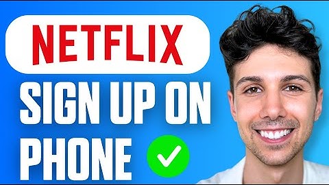 How to Create a Netflix Account on Mobile (iPhone & Android) – Easy Guide 2025