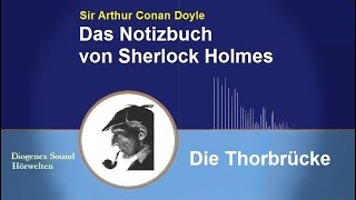 Sherlock Holmes: Die Thorbrücke (Hörbuch)