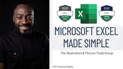 Day 17 - Master the Illustration Group & Picture Tools in Excel