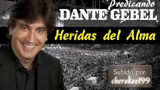 Dante Gebel - heridas del alma (predicacion) - por cherokee199