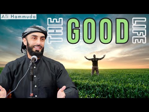 The Good Life | Ep 3 | The Life Series | Ali Hammuda