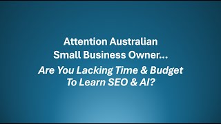 The Ultimate SEO & AI Course for Aussie Small Businesses (Free While in Development)