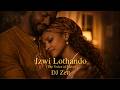 Izwi Lothando The Voice Of Love Soulful Amapiano DJ Zett mp3