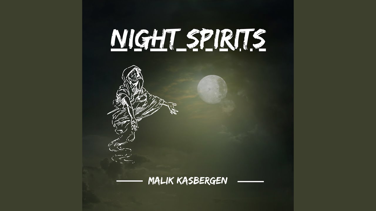 Night Spirits - YouTube
