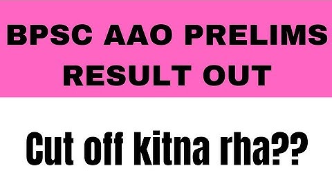 AAO Auditor result out | Bpsc aao result out| bpsc prelims result out|  bpsc aao cut off