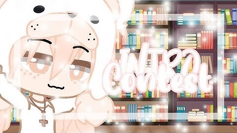 *CLOSED* Intro Contest! || Gacha Club || (REPOST) || READ DESC ||