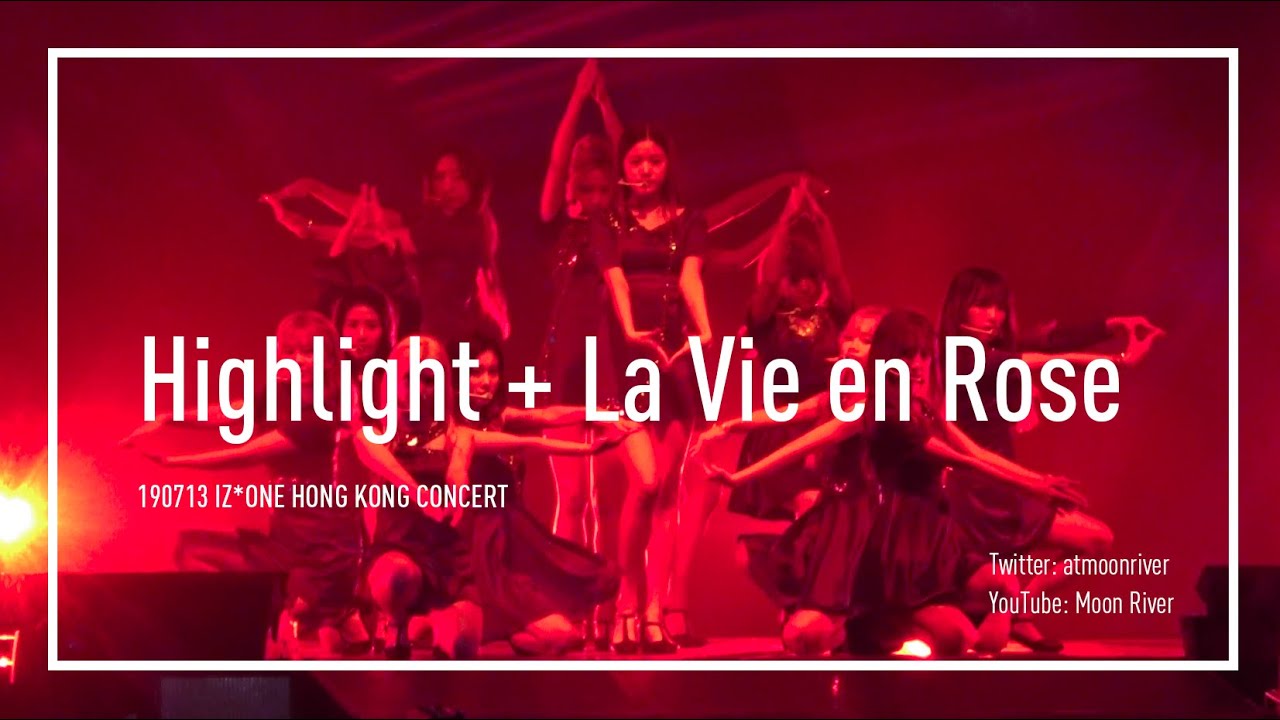 [4K] 190713 Highlight + La Vie en Rose 아이즈원 직캠 Fancam @ IZ*ONE 1st Concert Eyes On Me in Hong Kong