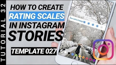 TUTORIAL 32: How to Create Rating Scales in Instagram Stories (Template 027)